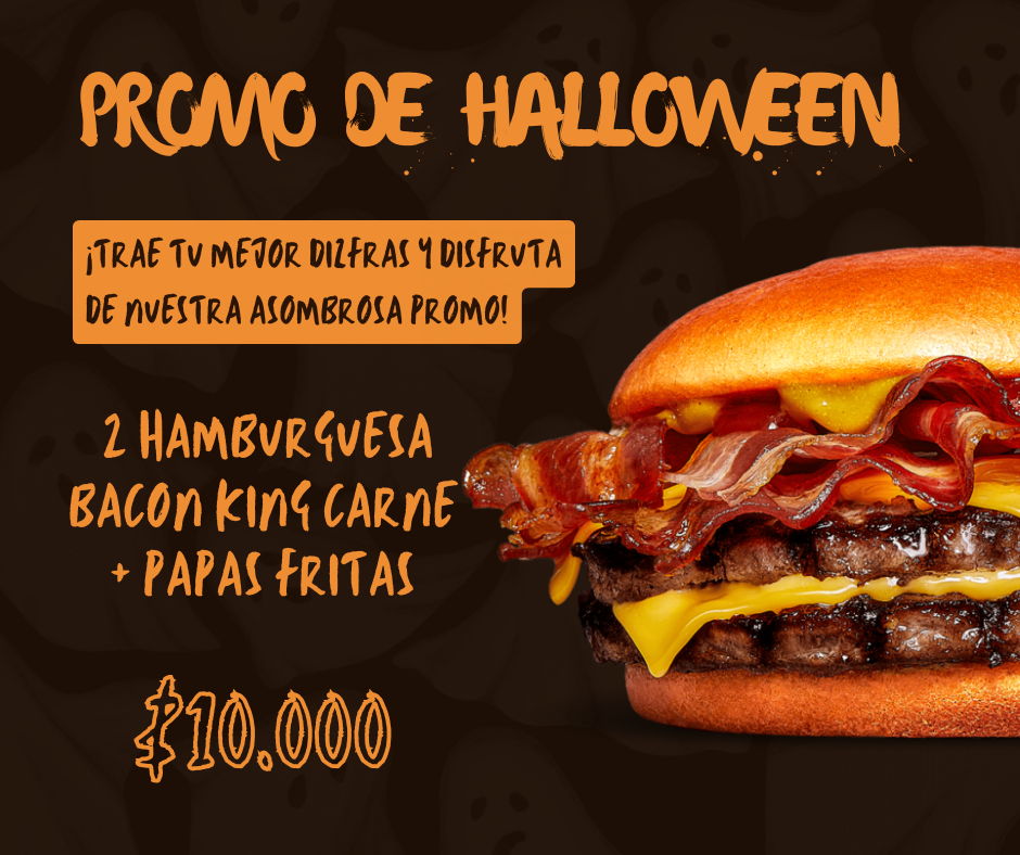 promocion de 2 hamburguesas Bacon King Carne + fritas 10000 pesos